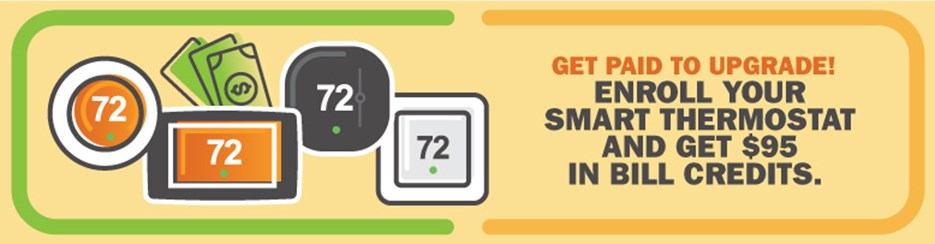 Get paid to upgrade: Enroll your smart thermostat and get $95 in bill credits
