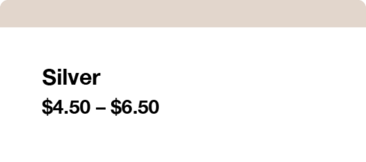 The silver membership is $4.50 to $6.50.