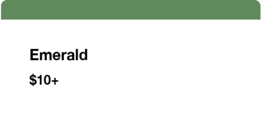 The Emerald membership is $10+.