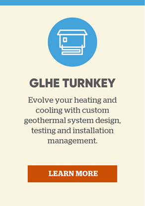 GLHE Turnkey: Evolve your heating and cooling with custom geothermal system design, testing and installation management. Learn more.